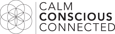 Calm, Conscious & Connected